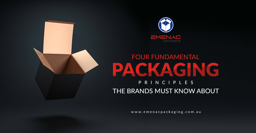 Four Fundamental Packaging Principles the Brands Must Know About