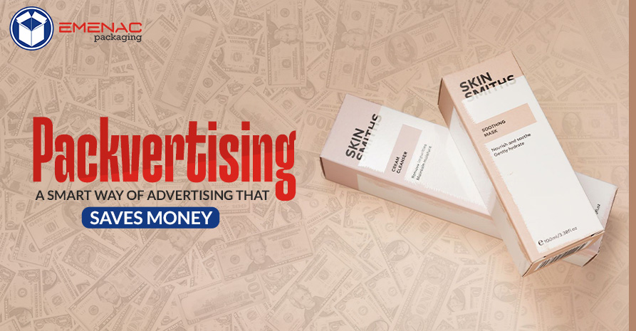 Packvertising: A Smart Way of Advertising That Saves Money